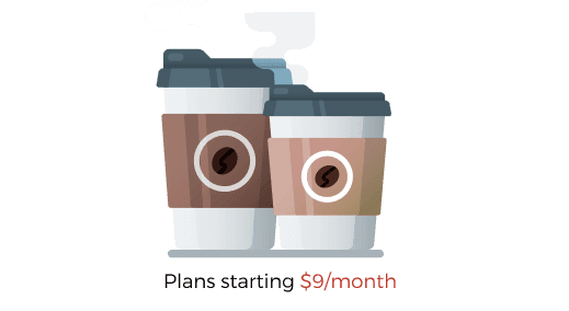 Two branded coffees with 'Plans from $9/month' text, reflecting affordable pricing, as low as two cups of coffee.